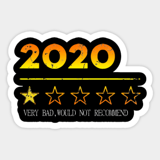 2020 Very bad distressed Sticker